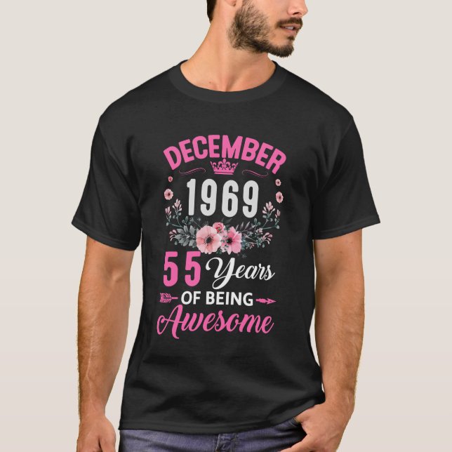 Since 1969 55 Years Old December 55th Birthday Wom T-Shirt (Front)