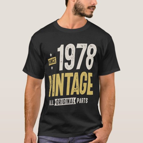Since 1978 Vintage Original Parts _ 44th birthday T_Shirt