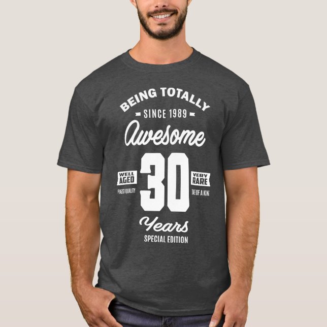 Since 1989 Awesome 30 Years T-Shirt (Front)