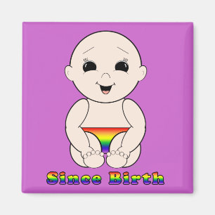 Since Birth 3r Magnet