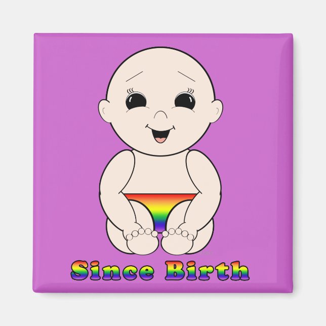 Since Birth 3r Magnet (Front)