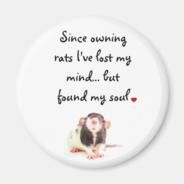 Since Owning Rats... Magnet (Front)