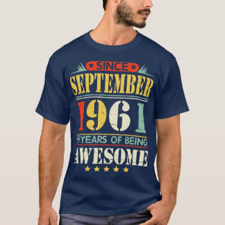 Since September 1961 Happy Birthday 59 Years Of Be T-Shirt