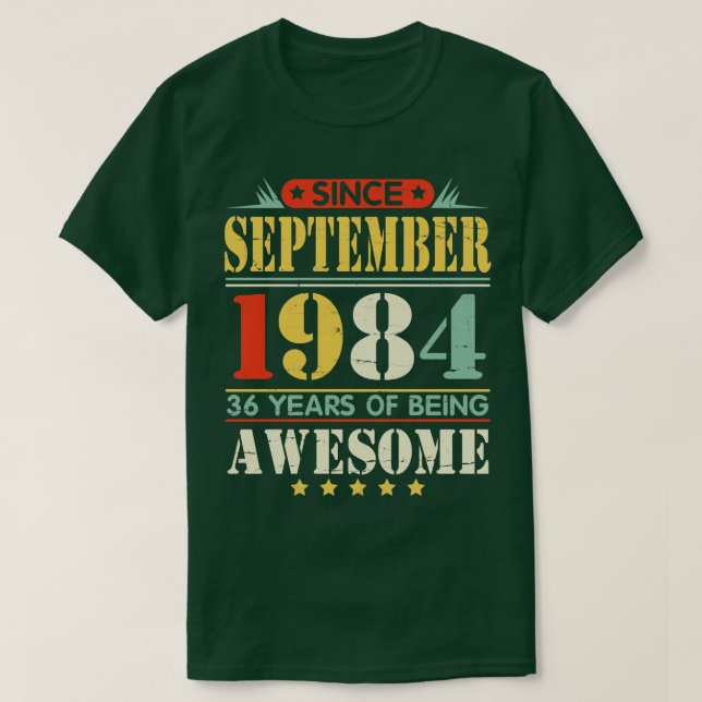 Since September 1984 Happy Birthday To Papa Daddy  T-Shirt (Design Front)