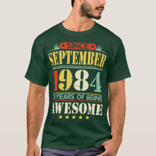 Since September 1984 Happy Birthday To Papa Daddy  T-Shirt