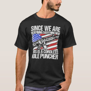Since We Are Redefining Everything Us Flag Veteran T-Shirt