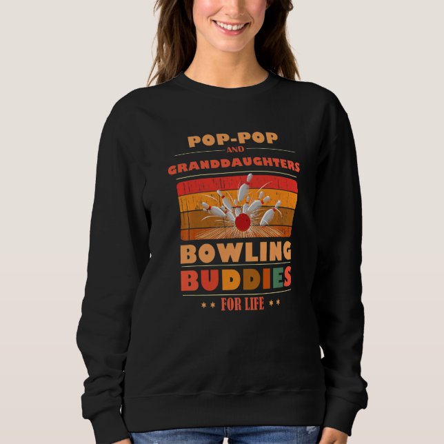 Sincere Granddaughters POP-POP Buddies For Life Bo Sweatshirt (Front)