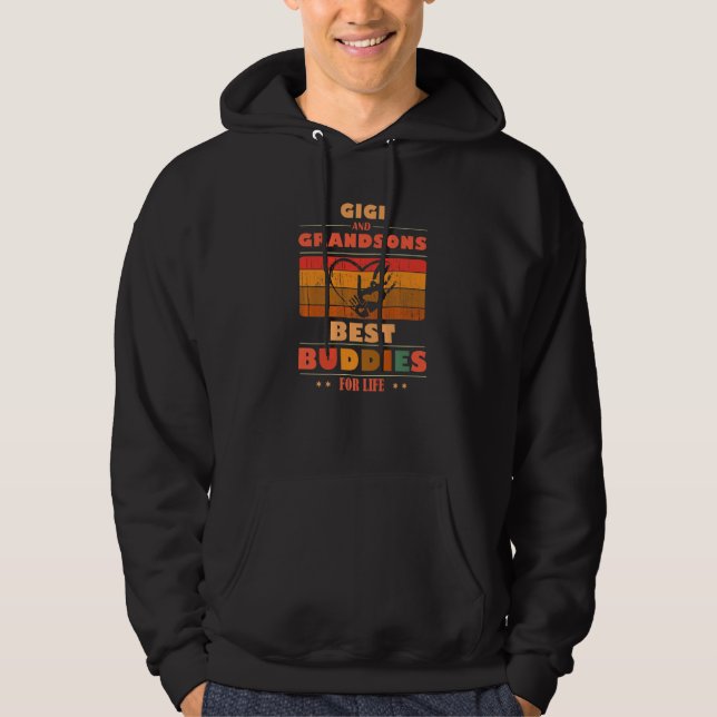 Sincere Grandparents Buddies For Life GIGI Grandso Hoodie (Front)