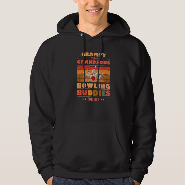Sincere Grandsons GRAMPY Buddies For Life Bowling  Hoodie (Front)