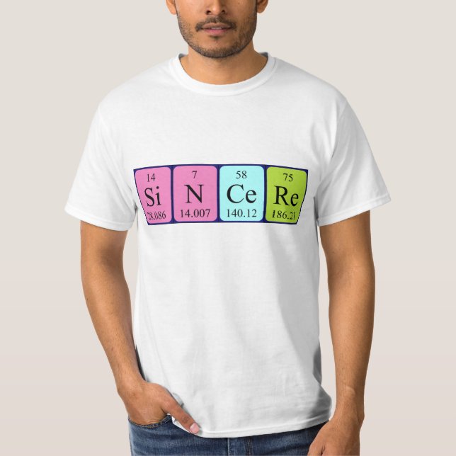 Sincere periodic table name shirt (Front)