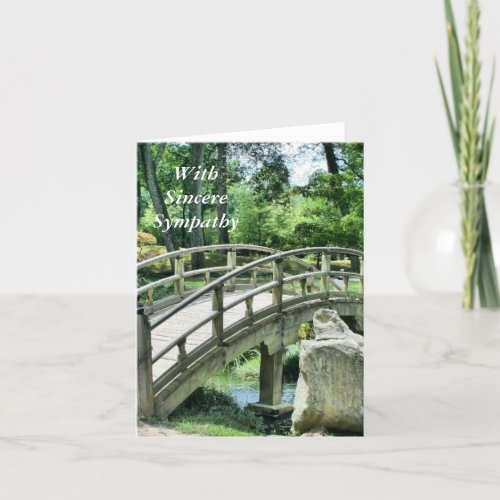 Sincere Sympathy _ Garden and Bridge Card