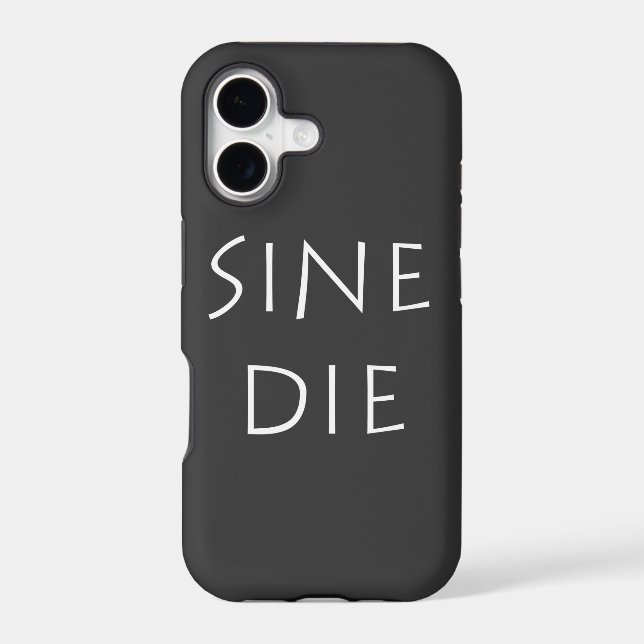 Sine die iphone case (Back)