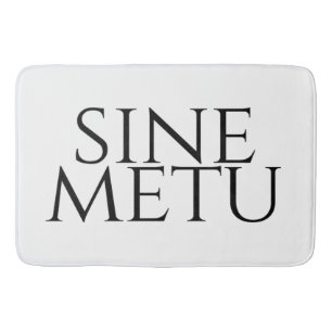 Sine Metu - Without Fear Bath Mat