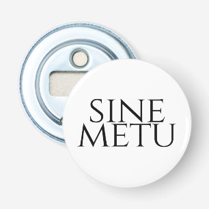 Sine Metu - Without Fear Bottle Opener