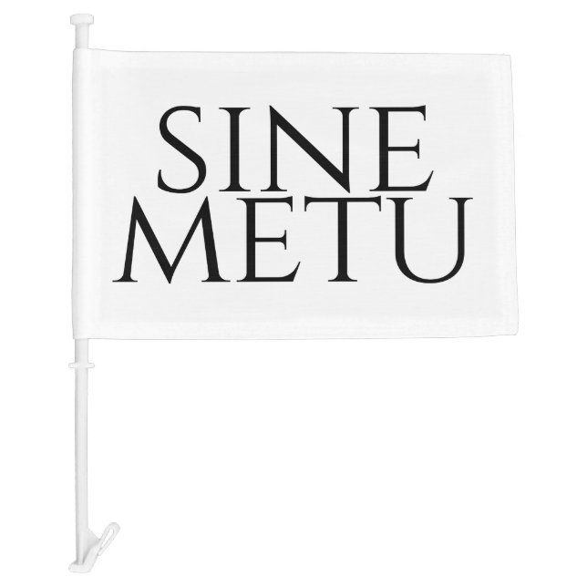 Sine Metu - Without Fear Car Flag (Front)