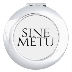 Sine Metu - Without Fear Compact Mirror