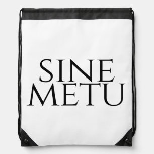 Sine Metu - Without Fear Drawstring Bag