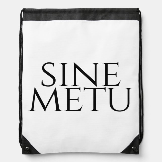 Sine Metu - Without Fear Drawstring Bag (Front)