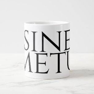 Sine Metu - Without Fear Giant Coffee Mug