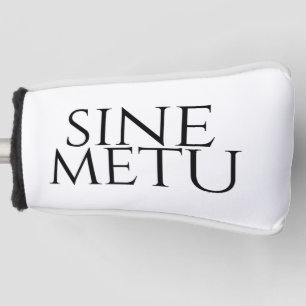 Sine Metu - Without Fear Golf Head Cover