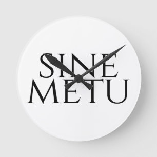 Sine Metu - Without Fear Round Clock