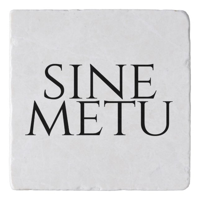 Sine Metu - Without Fear Trivet (Front)