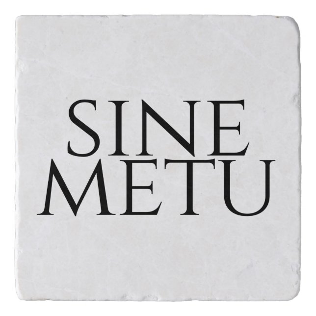 Sine Metu - Without Fear Trivet (Front)