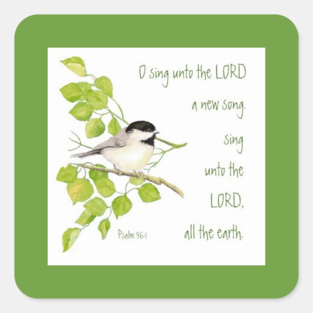 Sing a New Song to the Lord, Scripture & Bird Square Sticker (Front)