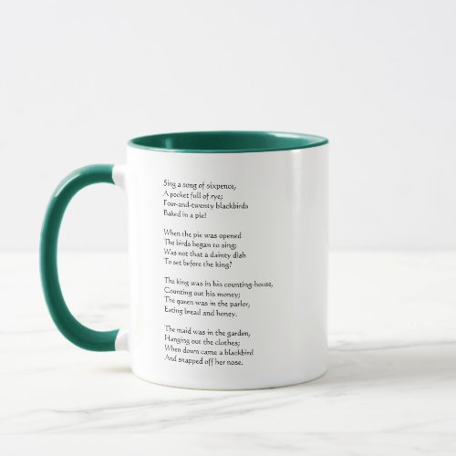 Sing a song of sixpence A pocket full of rye Mug