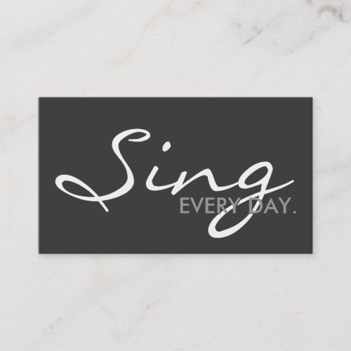 SING every day color customizable Business Card