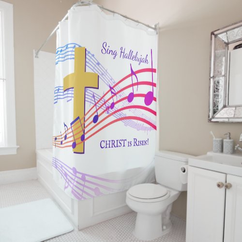 SING HALLELUJAH CHRIST IS RISEN Christian Shower Curtain