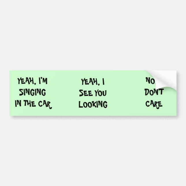 SING IN THE CAR - bumper stickers (Front)