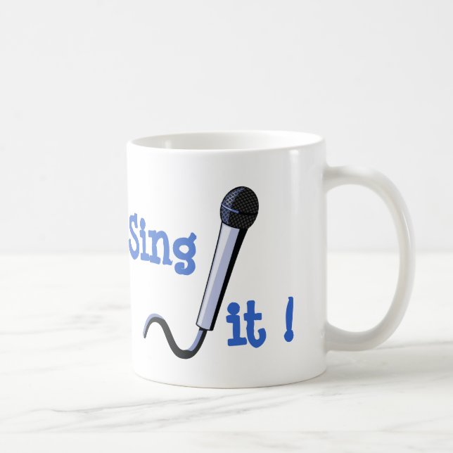 Sing it ! coffee mug (Right)