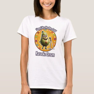 Sing Like No One Paid, Karaoke Dream T-Shirt