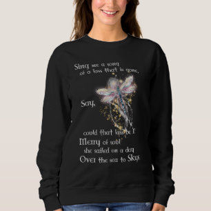 Sing Me A Dragonfly Outlanders Song With Memories Sweatshirt