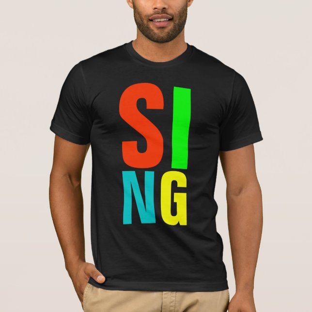 SING T-Shirt (Front)