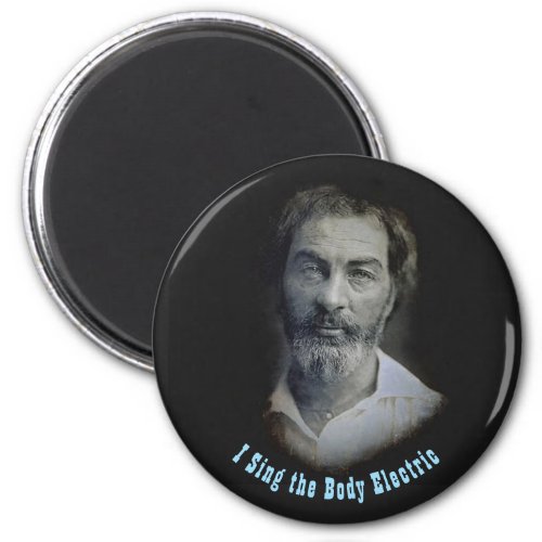 Sing the Body Electric Whitman Anniversary Edition Magnet