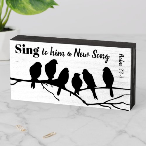 Sing to Him a New Song Psalm 333 Bible Verse Wooden Box Sign