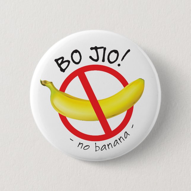 Singapore Singlish - Bo Jio - No Invite, No Banana Button (Front)