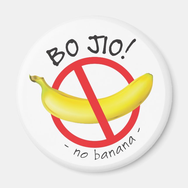 Singapore Singlish - Bo Jio - No Invite, No Banana Magnet (Front)