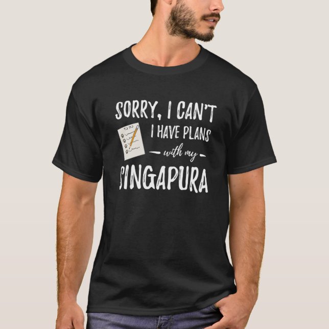 Singapura Cat Plans  Cat Mom or Cat Dad  Idea T-Shirt (Front)
