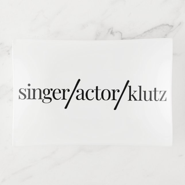 Singer Actor Klutz Trinket Tray (Front)
