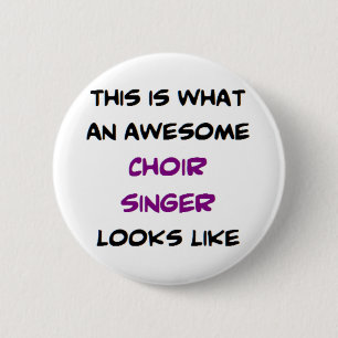 singer choir, awesome button