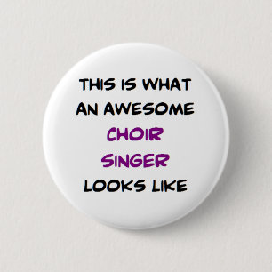 singer choir, awesome button