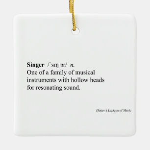 "Singer" Dictionary Definition Humorous Music Ceramic Ornament