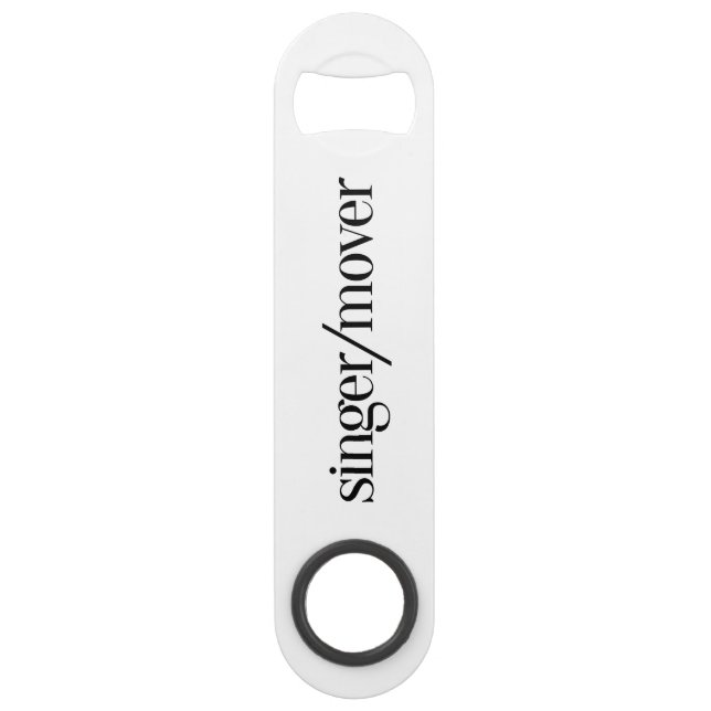 Singer/Mover Bottle Opener (Front)