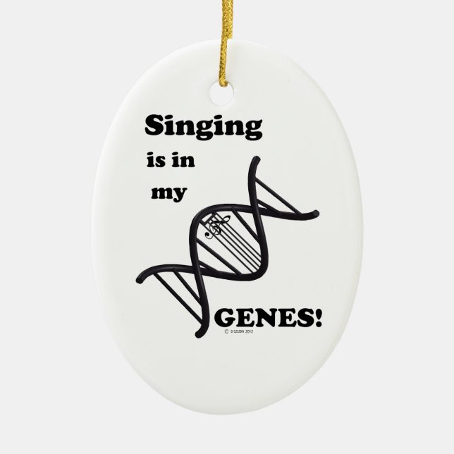 Singing in my Genes Ceramic Ornament (Front)