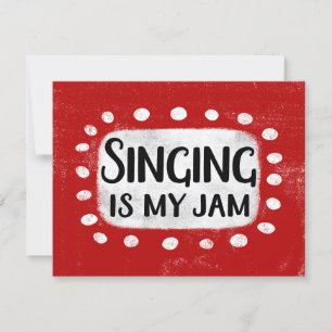 Singing Is My Jam Greeting Card