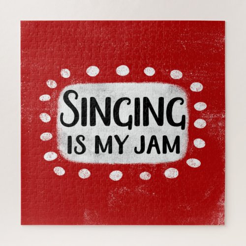 Singing Is My Jam Jigsaw Puzzle
