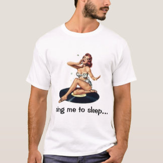 singing pin up girl shirt